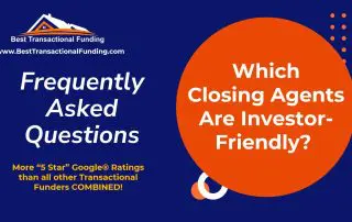 Investor-Friendly Closing Agents