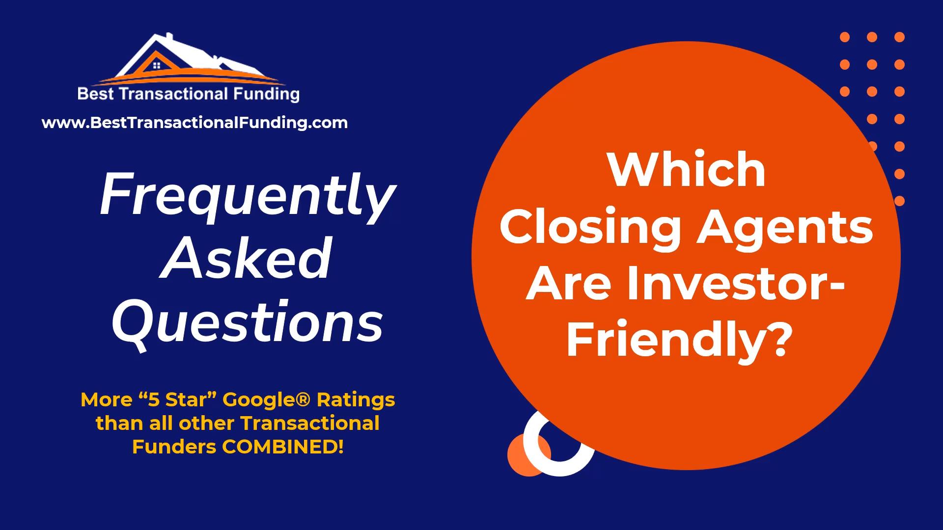 Finding InvestorFriendly Closing Agents Best Transactional Funding