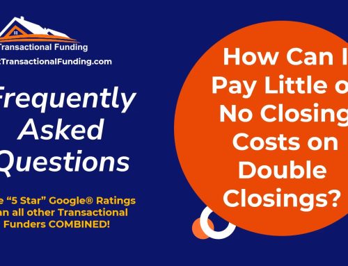 How Can I Pay Little or No Closing Costs on Double Closings?