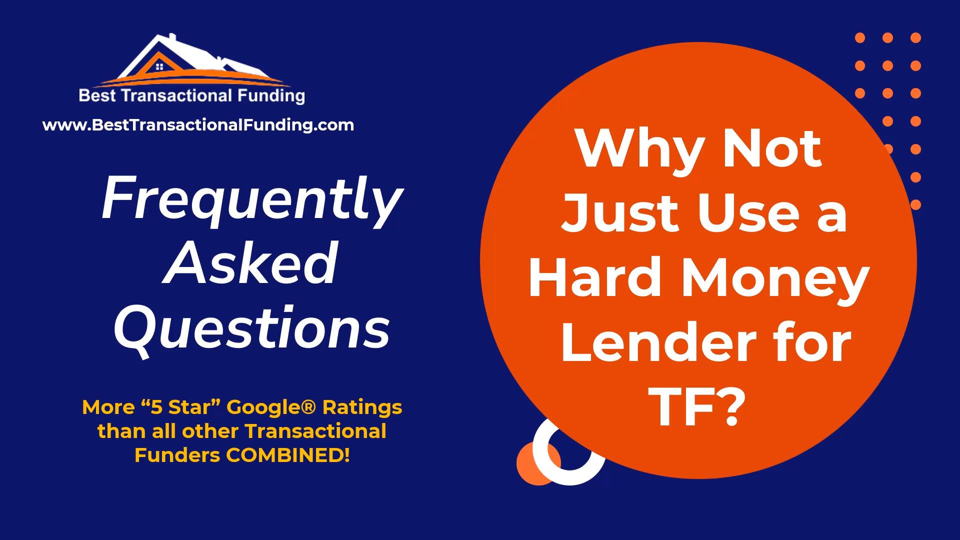 Why Not Just Use a Hard Money Lender for Transactional Funding? Best